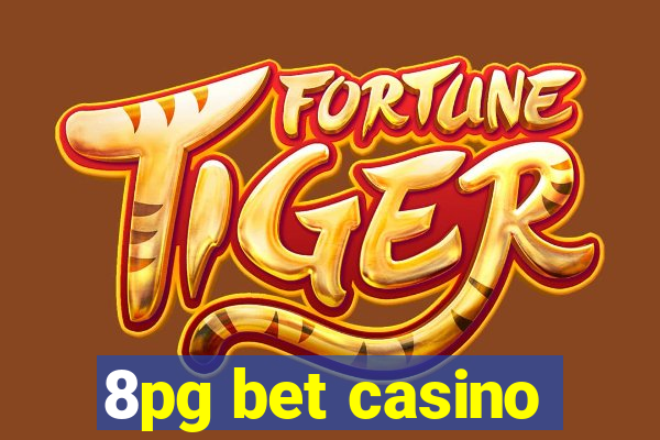 8pg bet casino